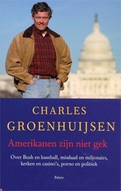 Amerikanen zijn niet gek